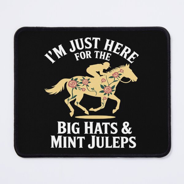 Item preview, Horse Racing I'm Just Here For The Big Hats & Mint Juleps designed and sold by VerseFarm.