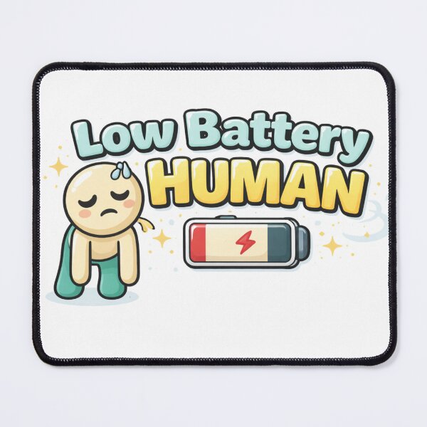 Item preview, Low Battery Human designed and sold by MoodThread.