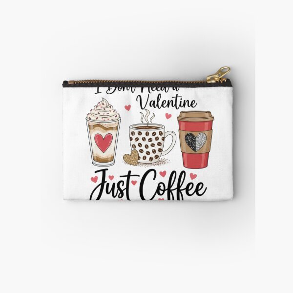 Item preview, I Don’t Need a Valentine, Just Coffee designed and sold by Meryem Mamouni.