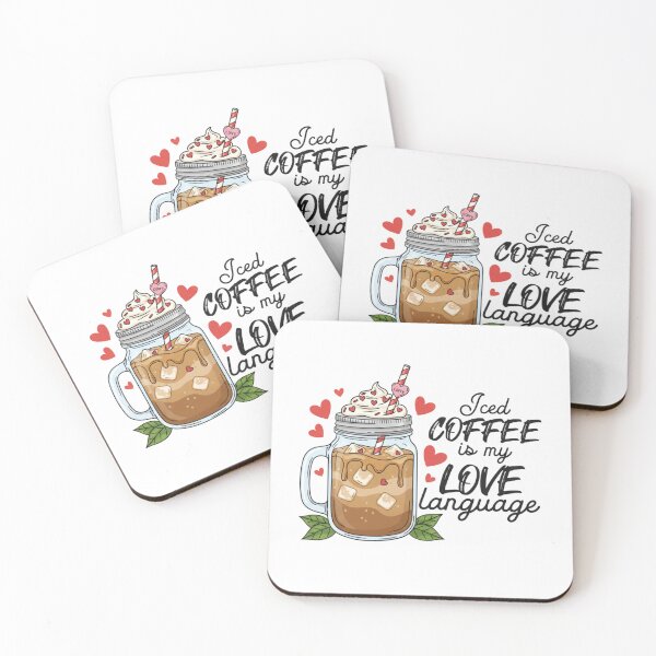Item preview, i ced coffe is my love language designed and sold by Meryem Mamouni.