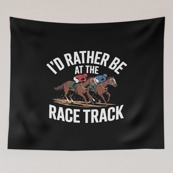 Item preview, I'd Rather Be At The Race Track - Horse Racing Lover  designed and sold by VerseFarm.