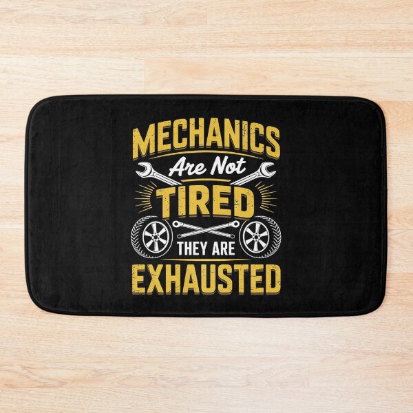Item preview, Mechanics are not tired they are exhausted  designed and sold by KotexTemu.
