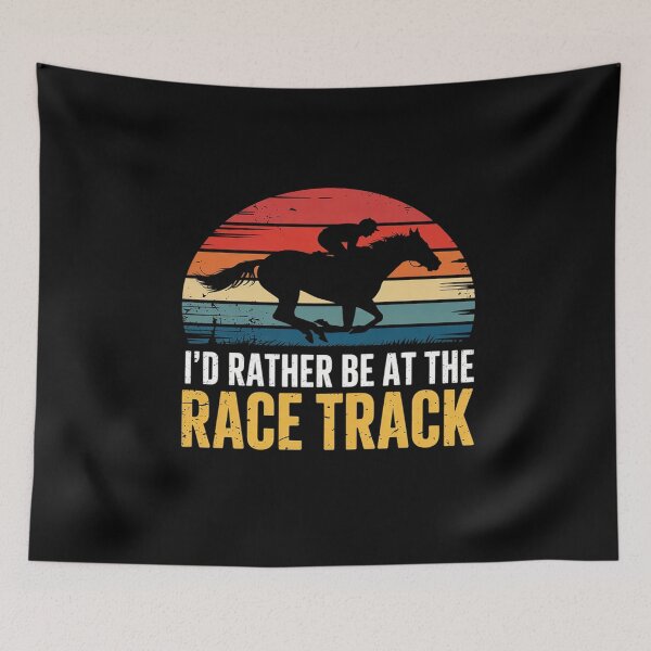 Item preview, I'd Rather Be At The Race Track Horse Racing  designed and sold by VerseFarm.