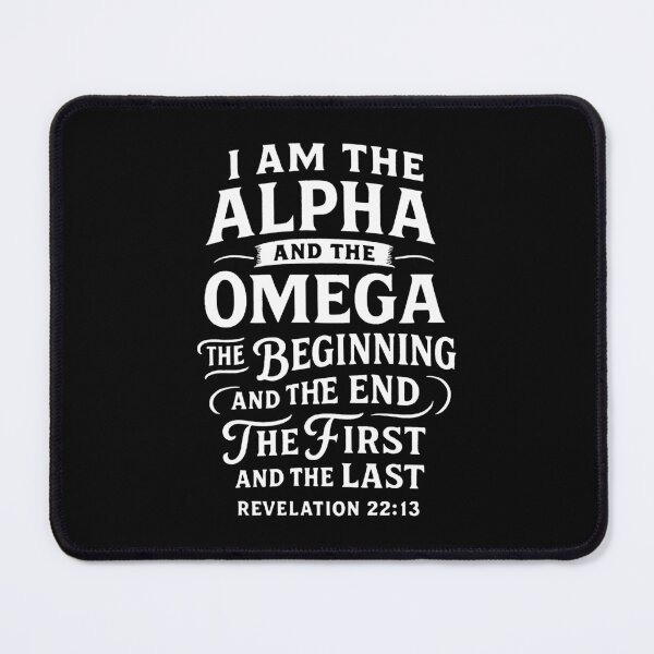 Item preview, Revelation 22:13 I am the Alpha and the Omega designed and sold by plushism.