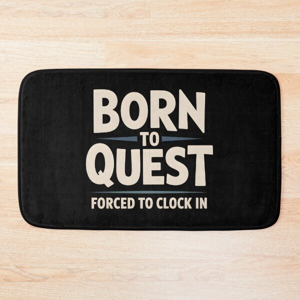 Item preview, Born to Quest Forced to Clock in - This playful theme is for people who love fantasy, RPGs and adventure worlds, feel like heroes at heart, and face the realities of everyday 9-to-5 life with humor. designed and sold by ZyziowskyArt.