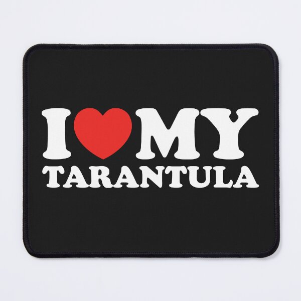 Item preview, I Love My Tarantula designed and sold by shitpostee.