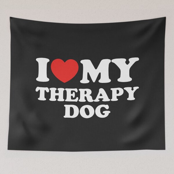 Item preview, I Love My Therapy Dog designed and sold by shitpostee.