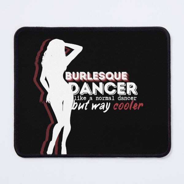 Item preview, Burlesque Girl Like a Normal Girl But Way Cooler designed and sold by ladyindigital.
