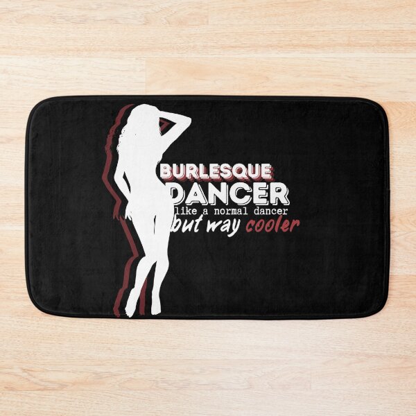 Item preview, Burlesque Girl Like a Normal Girl But Way Cooler designed and sold by ladyindigital.