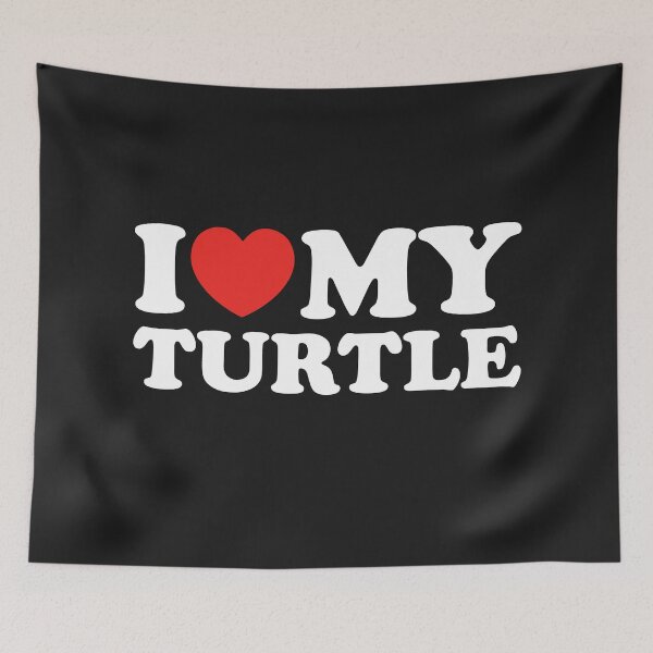 Item preview, I Love My Turtle designed and sold by shitpostee.