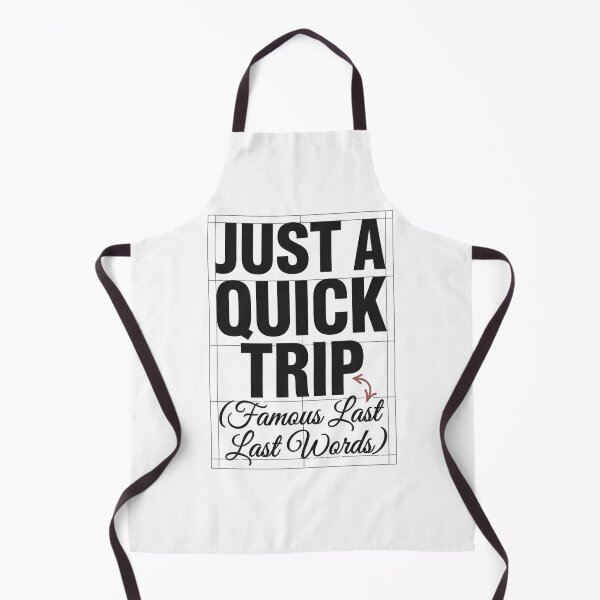 Item preview, Just A Quick Trip Famous Last Words Bold Script Mix designed and sold by anass002.