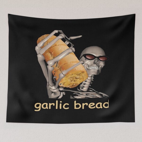 Item preview,  Garlic Bread Skeleton Meme designed and sold by BrianCFulleon22.