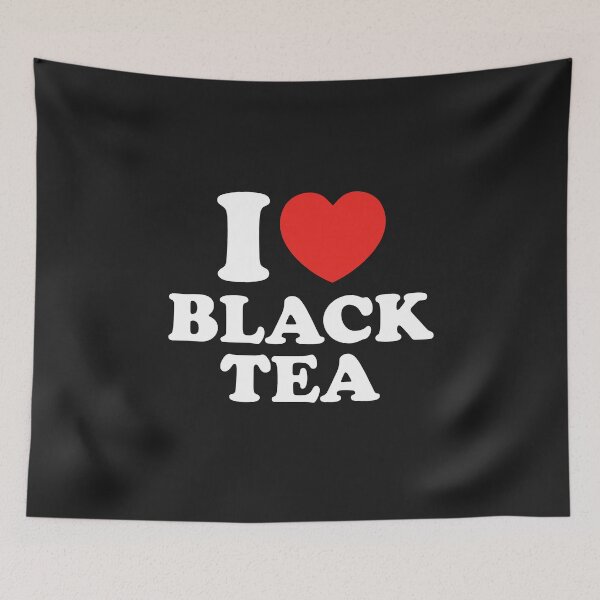 Item preview, I Love Black Tea designed and sold by shitpostee.