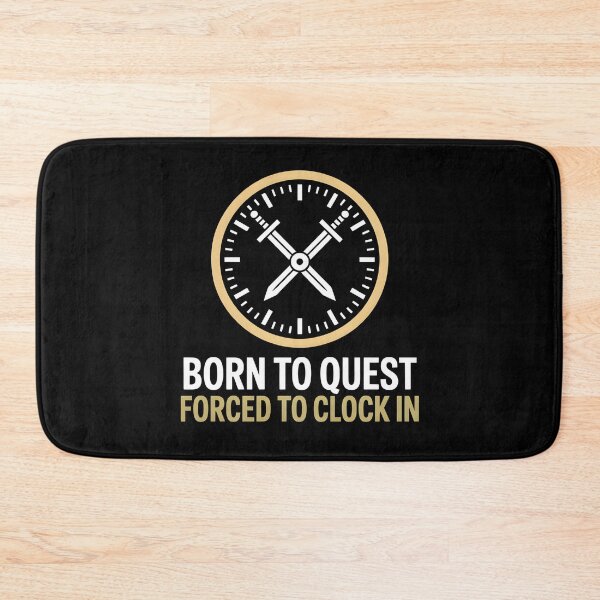Item preview, Born to Quest Forced to Clock in - This playful theme is for people who love fantasy, RPGs and adventure worlds, feel like heroes at heart, and face the realities of everyday 9-to-5 life with humor designed and sold by ZyziowskyArt.