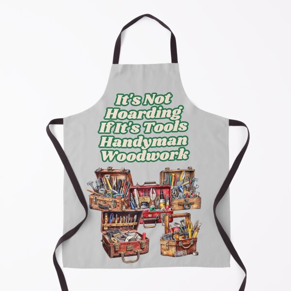 Item preview, It's Not Hoarding If It's Tools Handyman Woodwork designed and sold by JI-PIXEL-PLACE.
