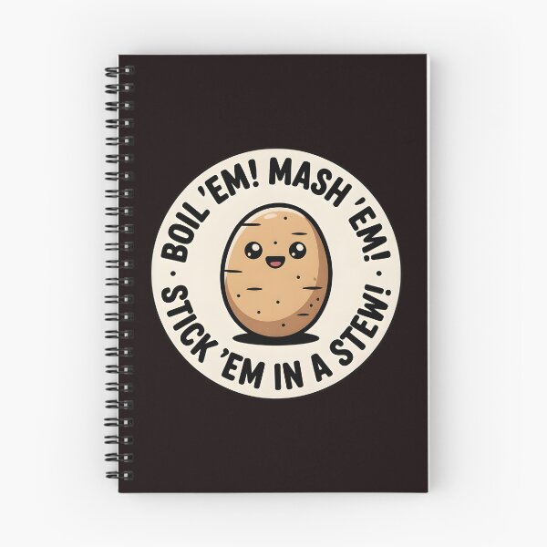 Item preview, Taters Po-Ta-Toes – Boil`Em Mash`Em Stick`Em in a Stew Meme Art designed and sold by Redgiant87x.