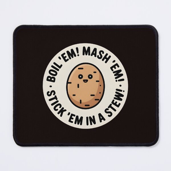 Item preview, Taters Po-Ta-Toes – Funny Potato Quote Boil`Em Mash`Em Design designed and sold by Redgiant87x.