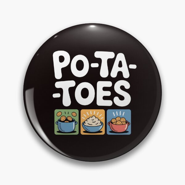 Item preview, Taters Po-Ta-Toes – Classic Boil`Em Mash`Em Quote Design designed and sold by Redgiant87x.