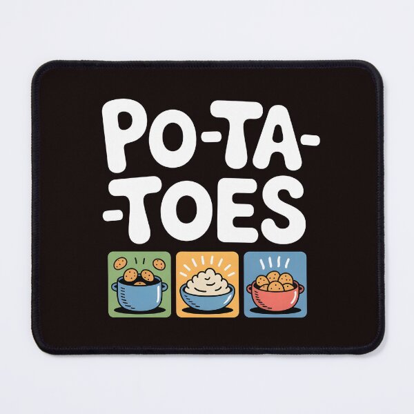 Item preview, Taters Po-Ta-Toes – Classic Boil`Em Mash`Em Quote Design designed and sold by Redgiant87x.