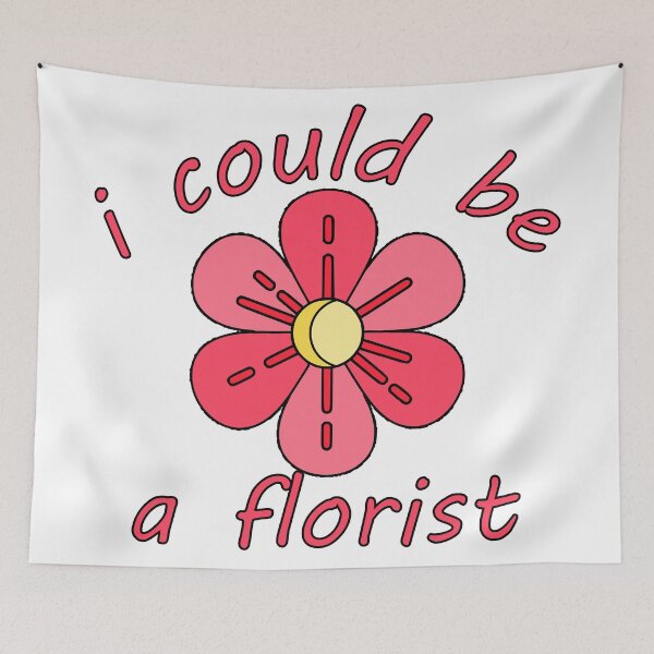 Item preview, i could be a florist designed and sold by sednalafandy79.