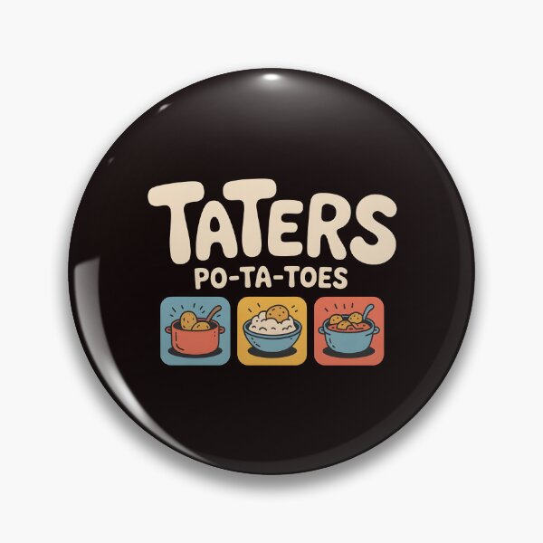Item preview, Taters Po-Ta-Toes – Boil`Em Mash`Em Potato Quote Design designed and sold by Redgiant87x.