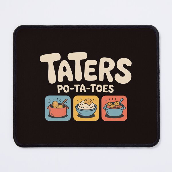 Item preview, Taters Po-Ta-Toes – Boil`Em Mash`Em Potato Quote Design designed and sold by Redgiant87x.