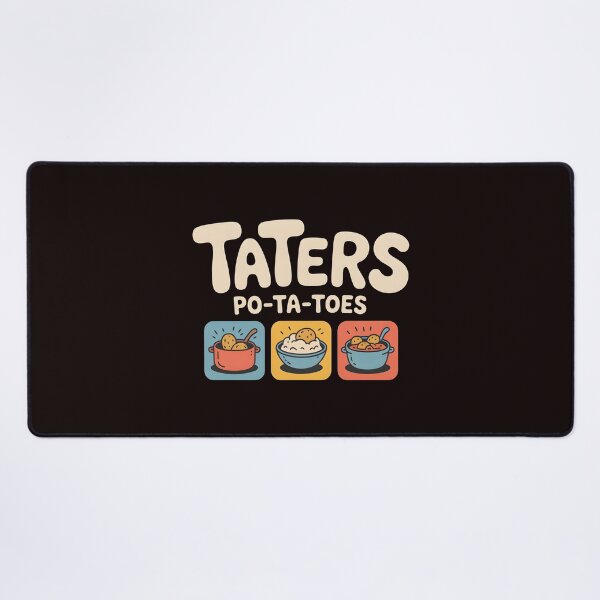 Item preview, Taters Po-Ta-Toes – Boil`Em Mash`Em Potato Quote Design designed and sold by Redgiant87x.