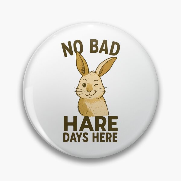 Item preview, No Bad Hare Days Here – Funny Bunny Wordplay Design designed and sold by storelibertys.