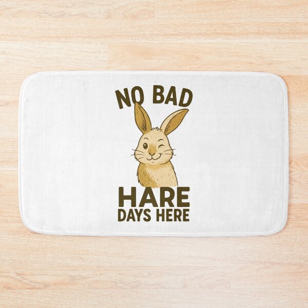 Item preview, No Bad Hare Days Here – Funny Bunny Wordplay Design designed and sold by storelibertys.