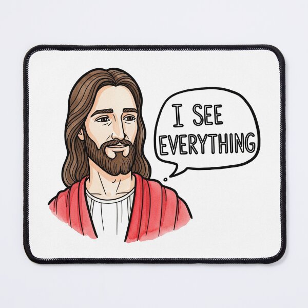 Item preview, Jesus Memes - I See Everything designed and sold by Thunderbelts.