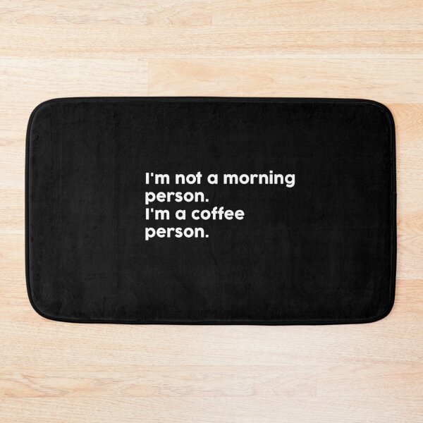Item preview, I'm not a morning person. I'm a coffee person. designed and sold by ChromaWears.