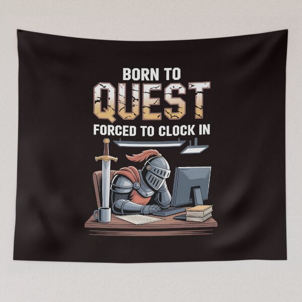 Item preview, Born To Quest Forced To Clock in – Funny Office Humor RPG Design designed and sold by Redgiant87x.