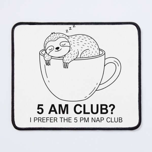 Item preview, Funny Sloth 5 PM Nap Club - Anti Morning Routine designed and sold by fethallah drissi.