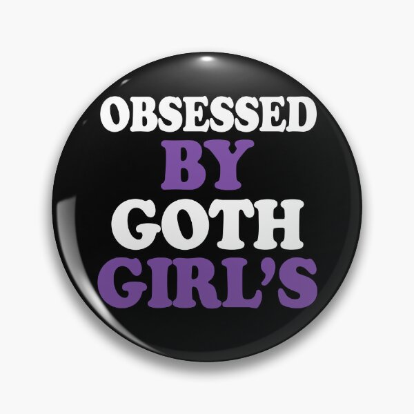 Item preview, Obsessed By Goth Girls designed and sold by TheInkRaven.