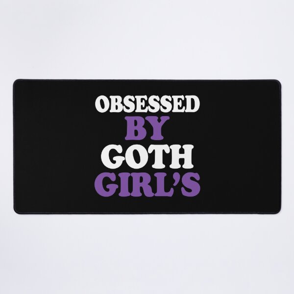 Item preview, Obsessed By Goth Girls designed and sold by TheInkRaven.