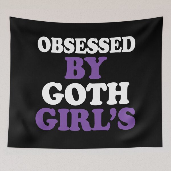 Item preview, Obsessed By Goth Girls designed and sold by TheInkRaven.