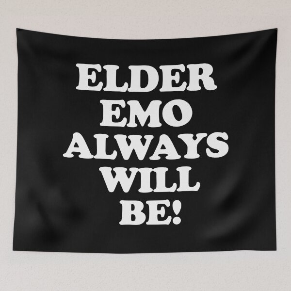 Item preview, Elder Emo Always Will Be! designed and sold by TheInkRaven.