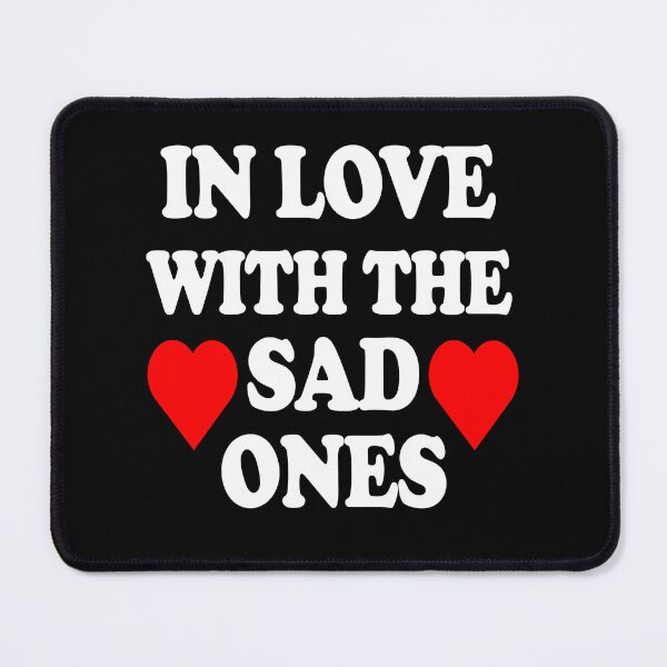 Item preview, In Love With the Sad Ones designed and sold by TheInkRaven.