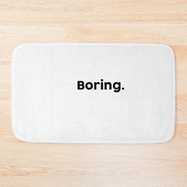 Item preview, Boring designed and sold by ChromaWears.