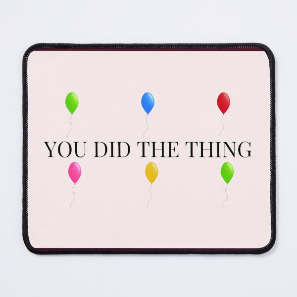 Item preview, You Did The Thing designed and sold by TheIconSmith.