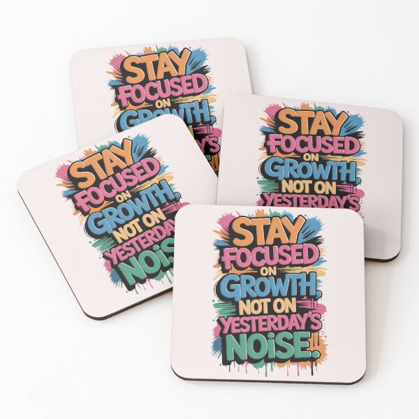 Item preview, Stay Focused on Growth not on yesterday's Noise ver. 1 designed and sold by The Breathtaking You.