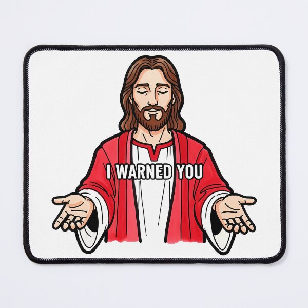 Item preview, Jesus Memes - I Warned You designed and sold by Thunderbelts.