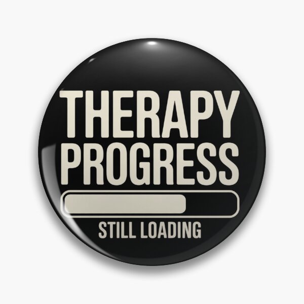 Item preview, Therapy Progress Still Loading Funny Mental Health Humor designed and sold by ZACK ART.
