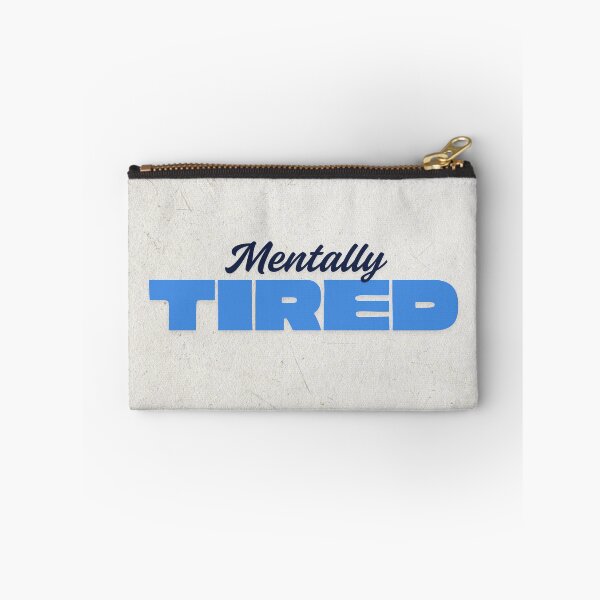 Item preview, Mentally Tired – Relatable Mental Health Quote designed and sold by Art Empire 33 | Funny Pet Art & Gift Designs for Stickers and Wall Art.