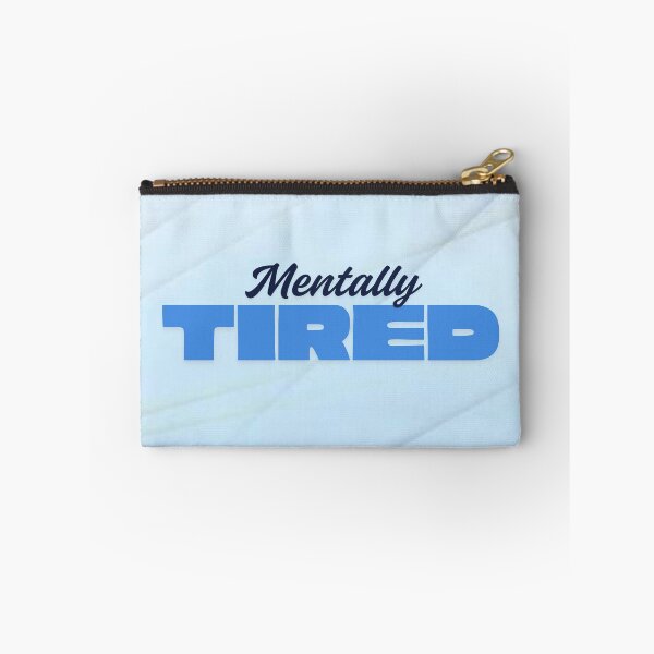 Item preview, Mentally Tired – Relatable Mental Health Quote designed and sold by Art Empire 33 | Funny Pet Art & Gift Designs for Stickers and Wall Art.
