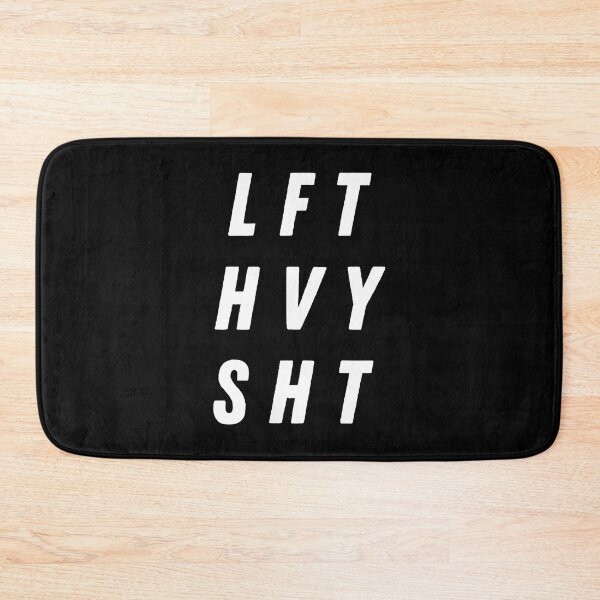 Item preview, Lift Heavy Gym LFT HVY SHT designed and sold by JohnBrightIdeas.