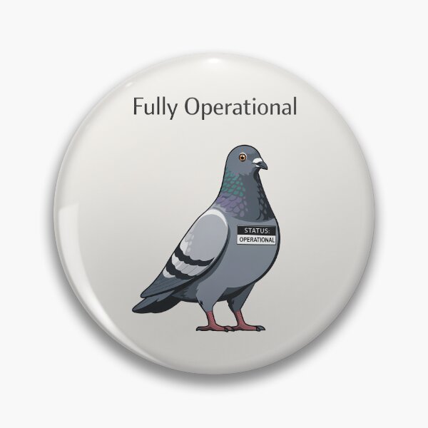 Item preview, Fully Operational Pigeon Minimalist Humor Design designed and sold by Ombrya.