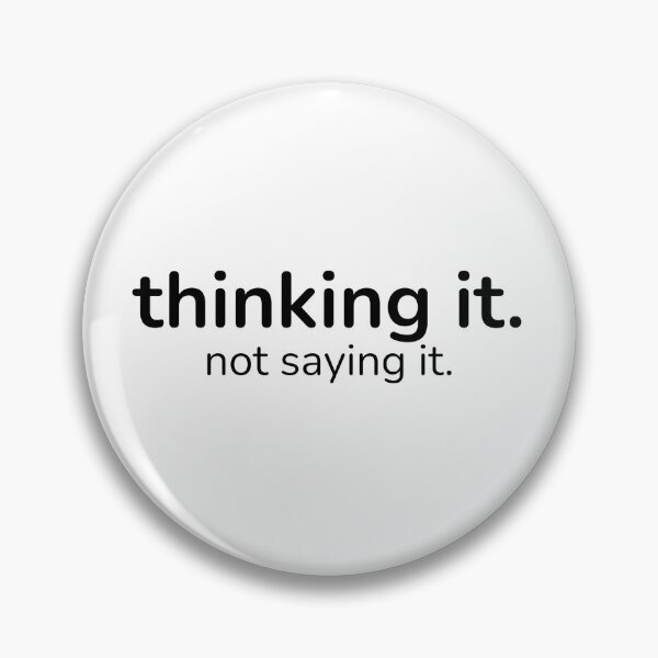 Item preview, Thinking It. Not Saying It. – Introvert Quiet Humor Minimal Quote designed and sold by ISG Designs.