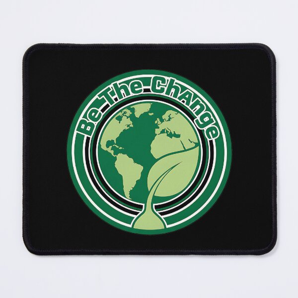 Item preview, Be the Change — Eco Edition designed and sold by Mora Atelier Designs.
