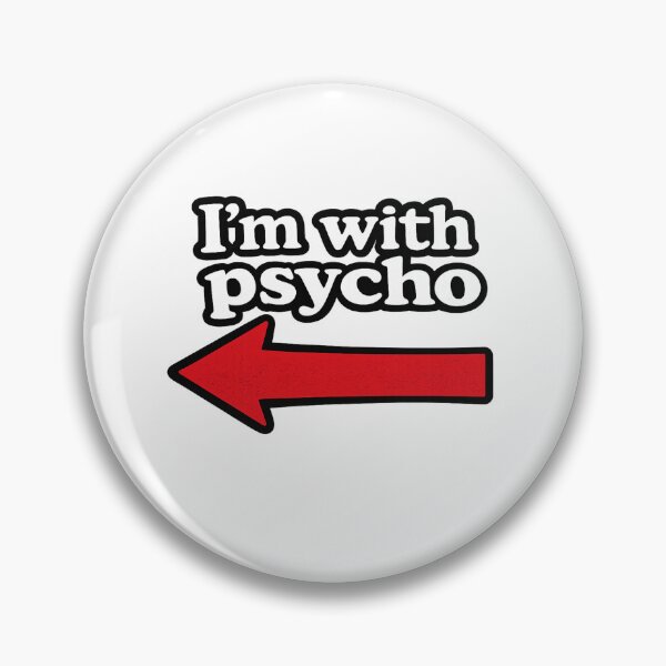 Artikelvorschau, Ich bin mit einem Psycho zusammen entworfen und verkauft von jpm70.